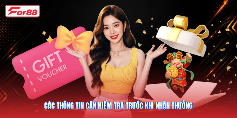 Các thông tin cần kiểm tra trước khi nhận thưởng