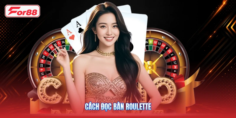 Cách đọc bàn roulette